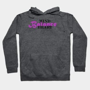 Balance Mind and Heart Hoodie